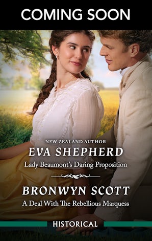 Lady Beaumont's Daring Proposition/A Deal With The Rebellious Marquess