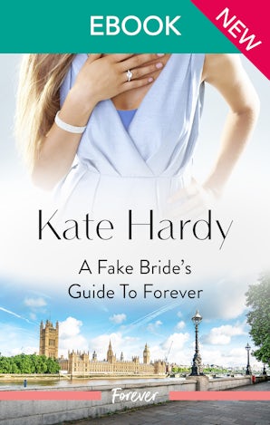 A Fake Bride's Guide To Forever