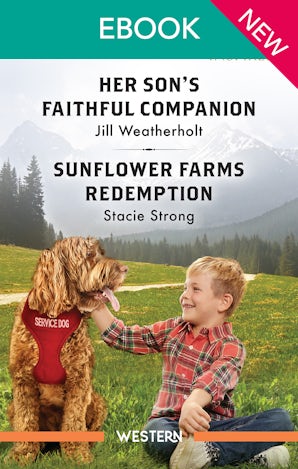 Her Son's Faithful Companion/Sunflower Farms Redemption