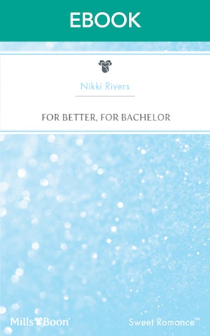 For Better, For Bachelor