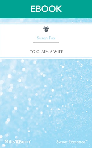 To Claim A Wife