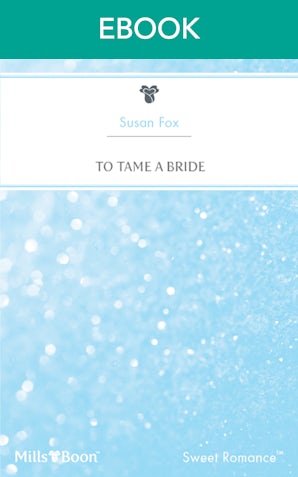 To Tame A Bride