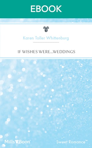 If Wishes Were...Weddings