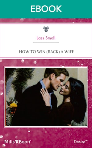 How To Win (Back) A Wife
