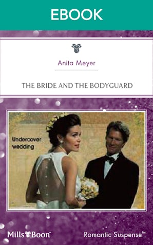 The Bride And The Bodyguard