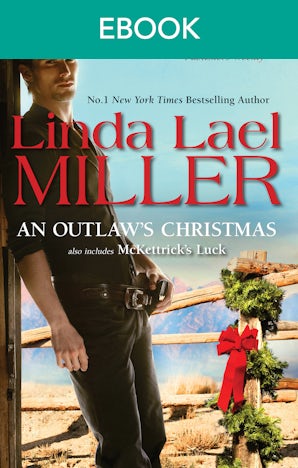 An Outlaw's Christmas/McKettrick's Luck