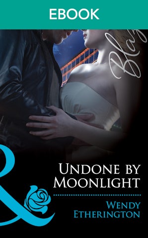 Undone By Moonlight