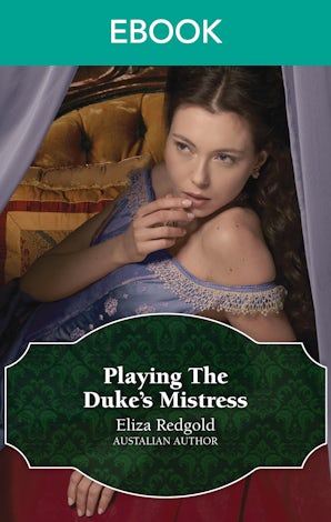 Playing The Duke's Mistress