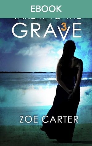 Take It To The Grave (part 3 Of 6)