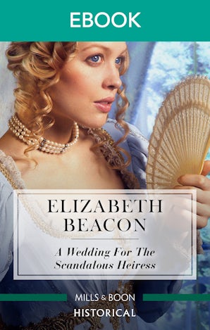 A Wedding For The Scandalous Heiress