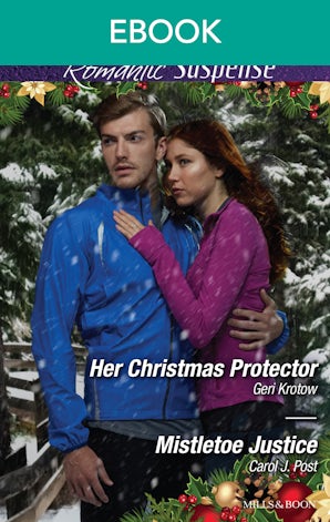 Her Christmas Protector / Mistletoe Justice