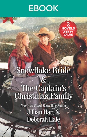 Snowflake Bride/The Captain's Christmas Family