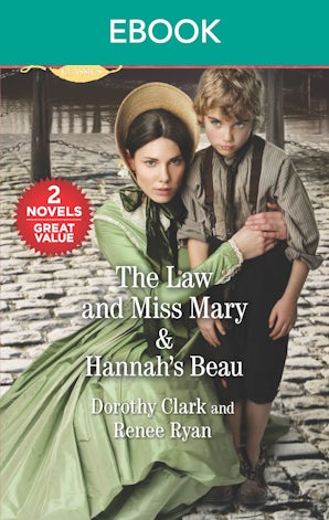 The Law and Miss Mary/Hannah's Beau