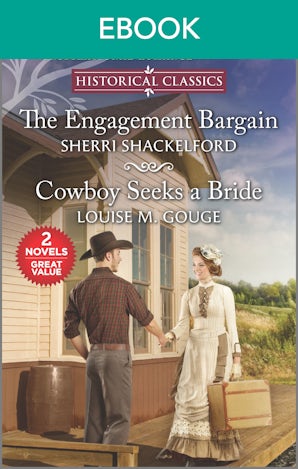 The Engagement Bargain/Cowboy Seeks a Bride