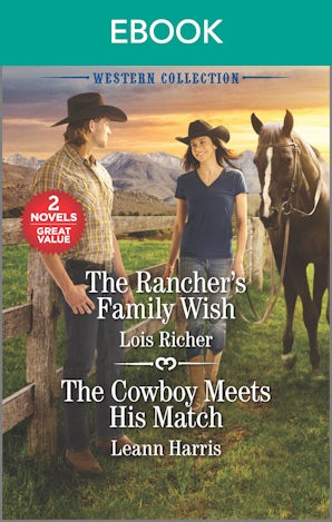 The Rancher's Family Wish/The Cowboy Meets His Match