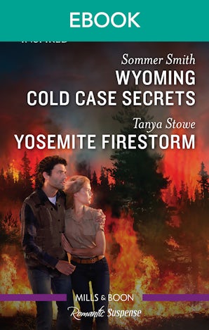 Wyoming Cold Case Secrets/Yosemite Firestorm
