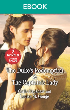 The Duke's Redemption/The Captain's Lady