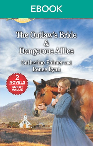 The Outlaw's Bride/Dangerous Allies