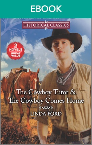The Cowboy Tutor/The Cowboy Comes Home