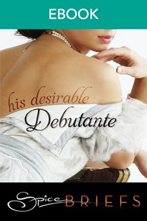 His Desirable Debutante