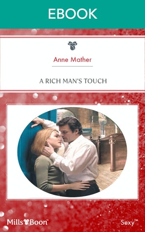 A Rich Man's Touch