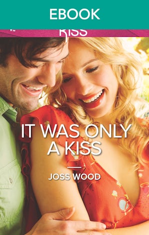 It Was Only A Kiss