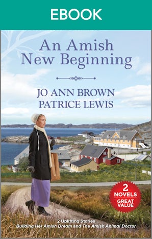 Building Her Amish Dream/The Amish Animal Doctor