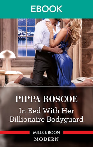 In Bed With Her Billionaire Bodyguard