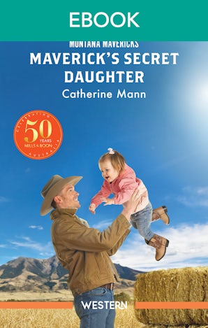 Maverick's Secret Daughter