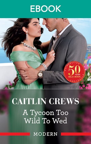 A Tycoon Too Wild To Wed