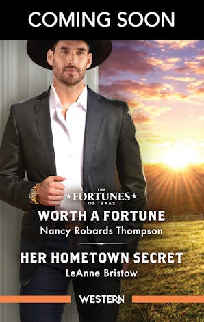 Worth A Fortune/Her Hometown Secret