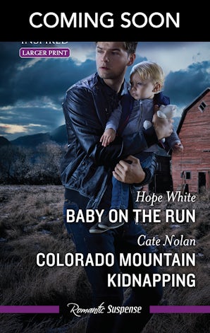 Baby On The Run/Colorado Mountain Kidnapping