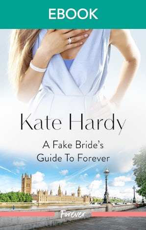 A Fake Bride's Guide To Forever