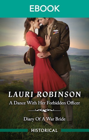 A Dance With Her Forbidden Officer & A Diary Of A War Bride