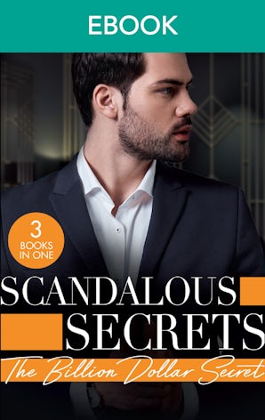 Scandalous Secrets: The Billion Dollar Secret