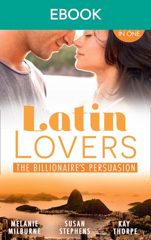 Latin Lovers: The Billionaire's Persuasion