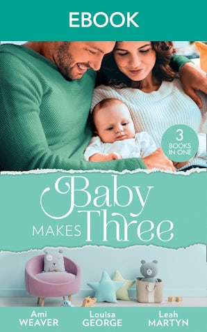 A Surprise Family: Baby Makes Three