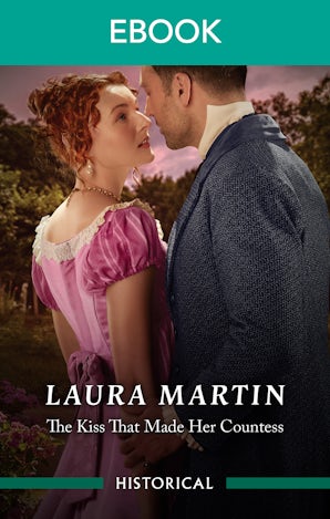 The Kiss That Made Her Countess