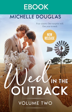 Wed In The Outback: Volume Two