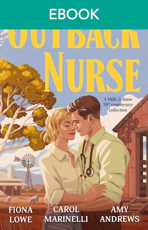 Outback Nurse: Anniversary Collection