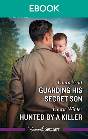 Guarding His Secret Son/Hunted By A Killer