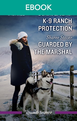 K-9 Ranch Protection/Guarded By The Marshal