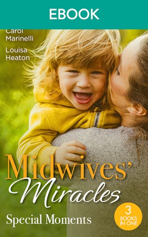 Midwives' Miracles: Special Moments