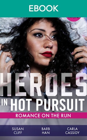 Heroes In Hot Pursuit: Romance On The Run