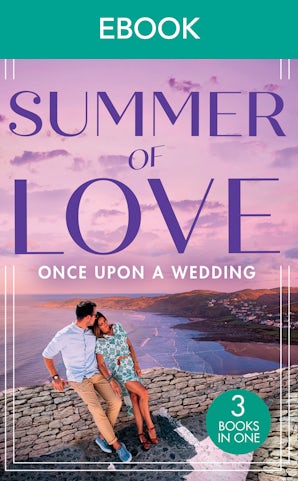Summer of Love: Once Upon A Wedding