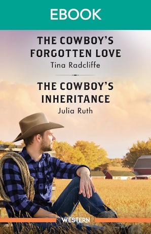 The Cowboy's Forgotten Love/The Cowboy's Inheritance