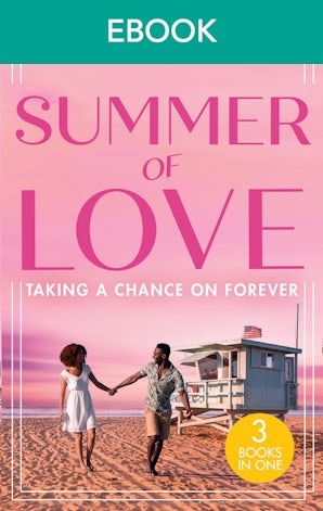 Summer Of Love: Taking A Chance On Forever
