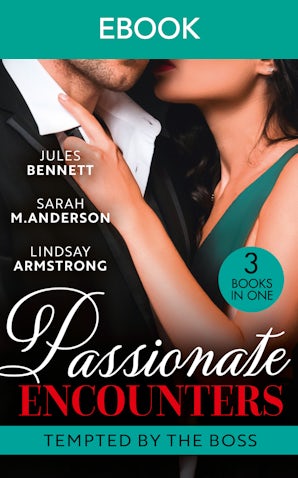 Passionate Encounters: Tempted By The Boss