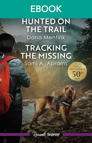 Hunted On The Trail/Tracking The Missing