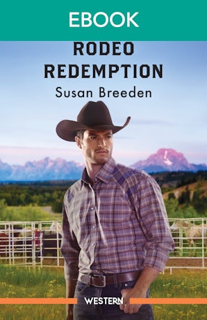 The Cowboy's Rodeo Redemption